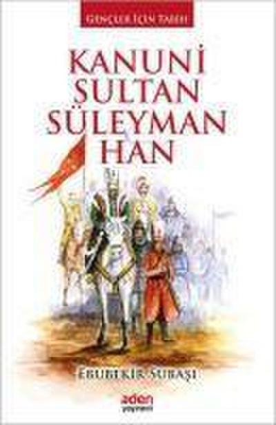 Kanuni Sultan Süleyman Han Ciltli
