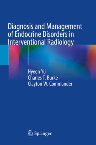 Diagnosis and Management of Endocrine Disorders in Interventional Radiology