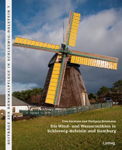 Die Wind- und Wassermühlen in Schleswig-Holstein und Hamburg 