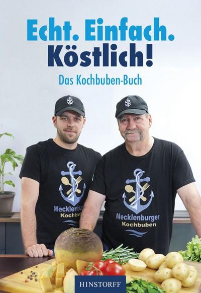 Das Kochbuben-Buch. Echt. Einfach. Köstlich!