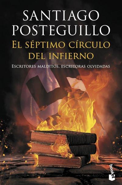 El séptimo círculo del infierno : escritores malditos, escritoras olvidadas