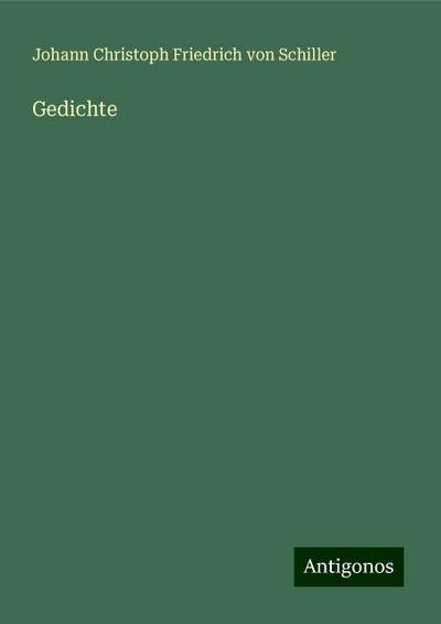 Schiller, J: Gedichte