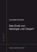 Das Ende von Ideologie und Utopie?