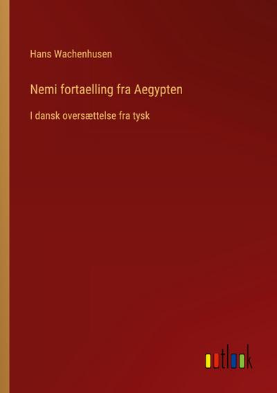 Nemi fortaelling fra Aegypten