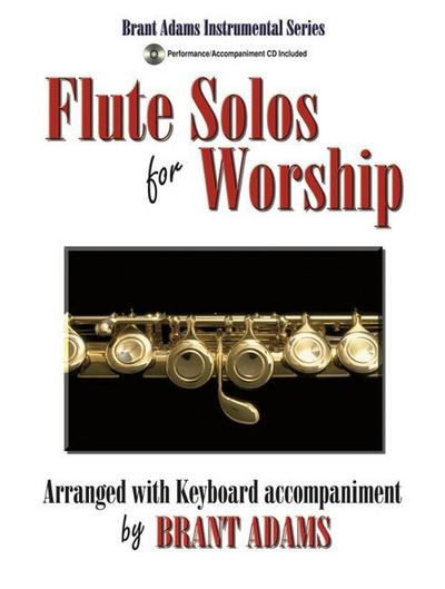 Flute Solos for Worship: Arranged with Keyboard Accompaniment