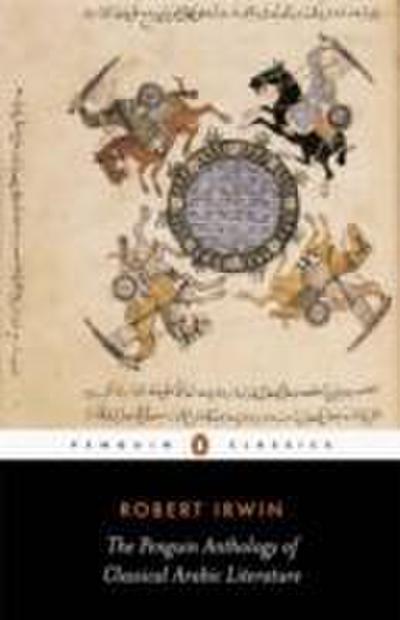 The Penguin Anthology of Classical Arabic Literature