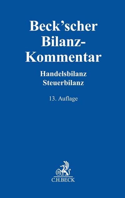 Beck’scher Bilanz-Kommentar: Handels- und Steuerbilanz, §§ 238 bis 339, 342 bis 342a HGB