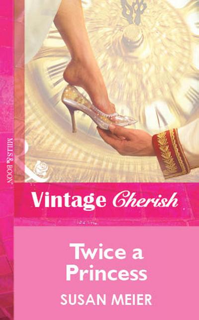 Twice a Princess (Mills & Boon Vintage Cherish)