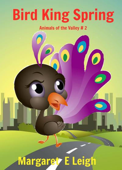 Bird King Spring (Animals of the Valley, #2)