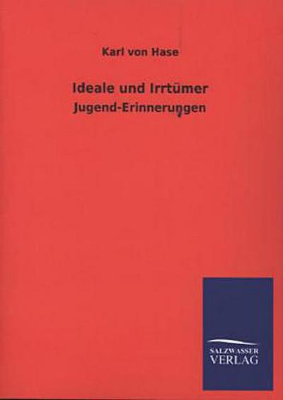 Ideale und Irrtümer
