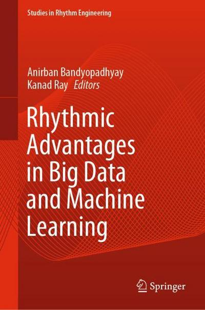 Rhythmic Advantages in Big Data and Machine Learning