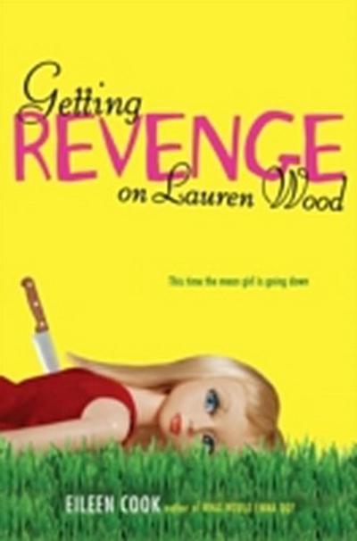 Getting Revenge on Lauren Wood