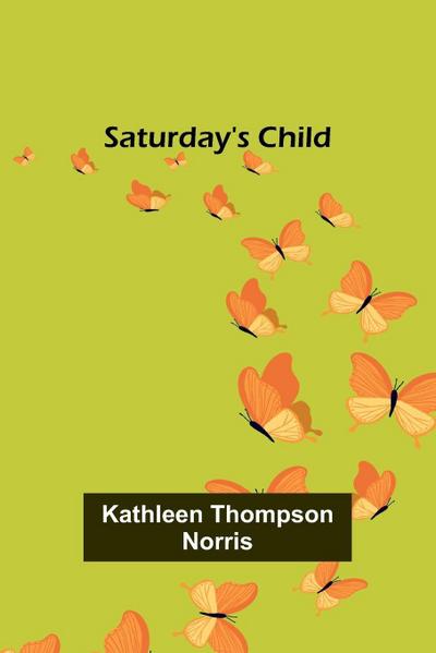 Saturday’s Child