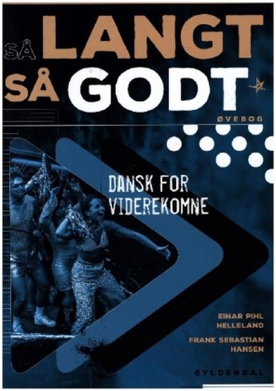 Så langt, så godt B1-B2