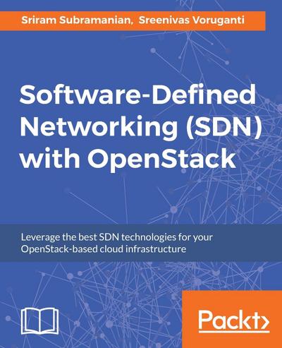 Software Defined Networking (SDN) with OpenStack