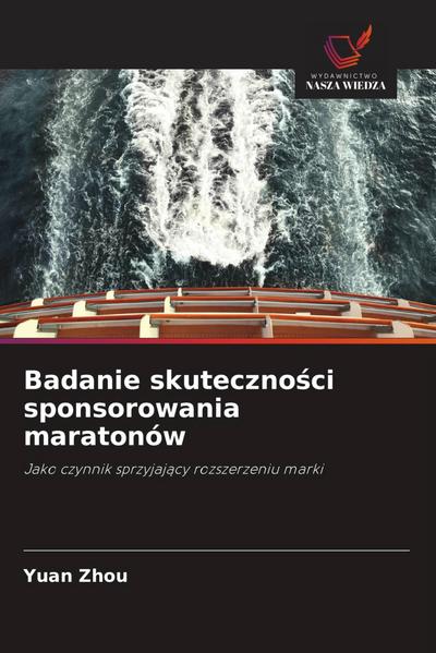 Badanie skuteczno¿ci sponsorowania maratonów