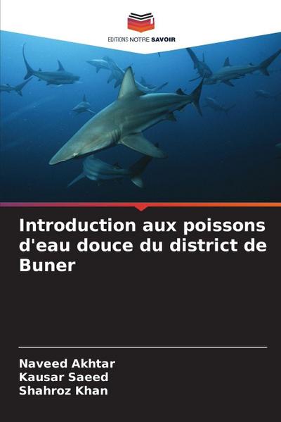 Introduction aux poissons d’eau douce du district de Buner