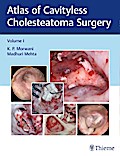 Atlas of Cavityless Cholesteatoma Surgery, Vol 1