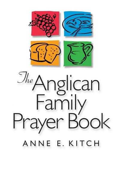 The Anglican Family Prayer Book
