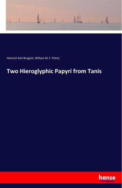 Two Hieroglyphic Papyri from Tanis
