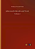 John Leech His Life and Work