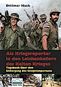 Als Kriegsreporter in den Leichenkellern des Kalten Krieges