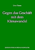 Gegen das Geschäft mit dem Klimawandel