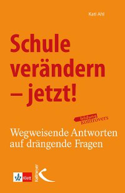 Schule verändern – jetzt!