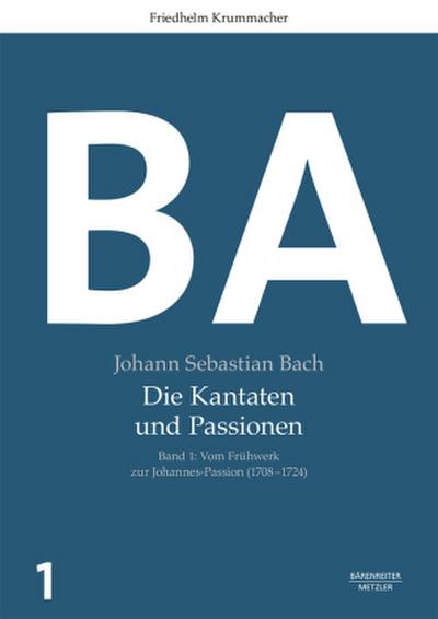 Johann Sebastian Bach: Die Kantaten und Passionen, m. 2 Buch