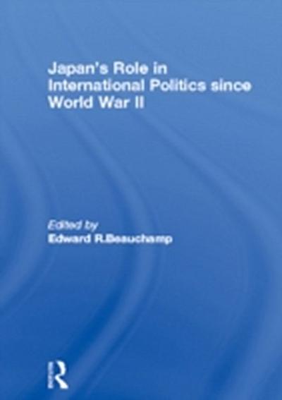 Japan’s Role in International Politics since World War II