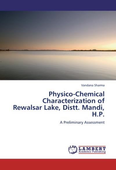Physico-Chemical Characterization of Rewalsar Lake, Distt.Mandi, H.P.