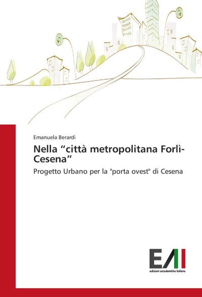 Nella "città metropolitana Forlì-Cesena"