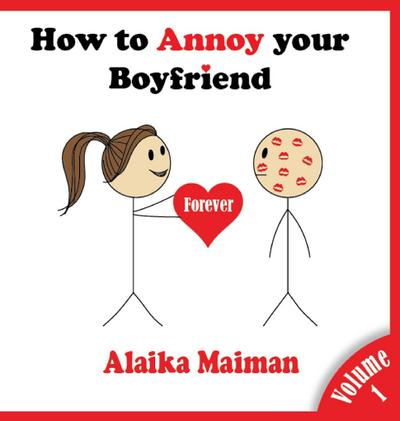 How to Annoy your Boyfriend... Forever