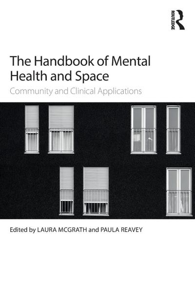 The Handbook of Mental Health and Space