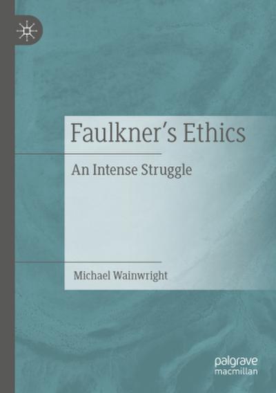 Faulkner’s Ethics