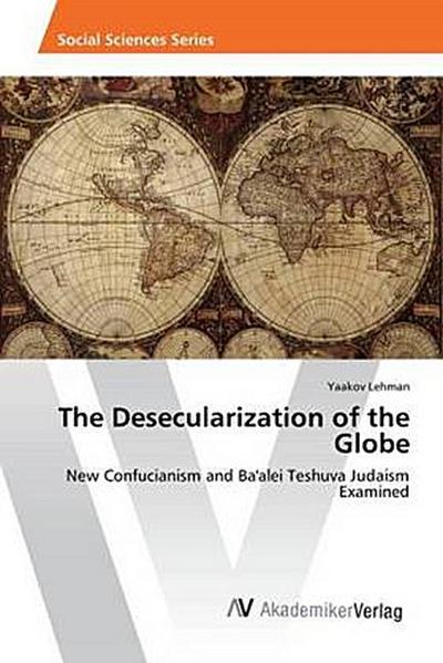 The Desecularization of the Globe
