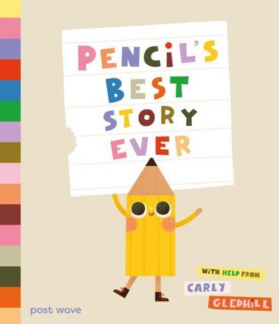 Pencil’s Best Story Ever