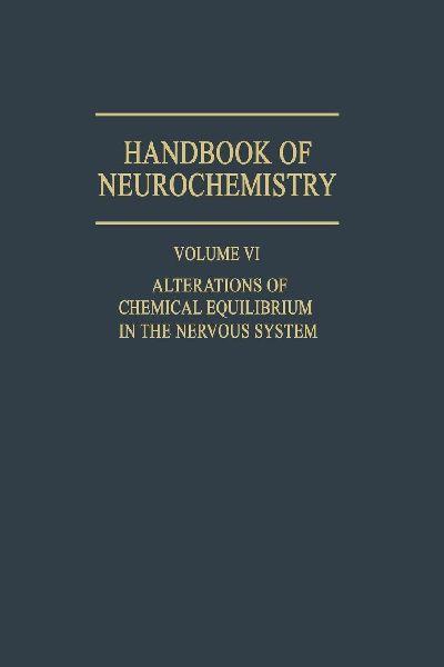 Alterations of Chemical Equilibrium in the Nervous System
