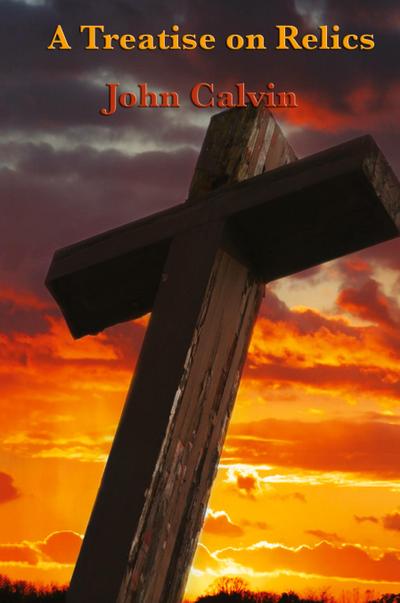A Treatise on Relics