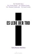 Es lebe der Tod