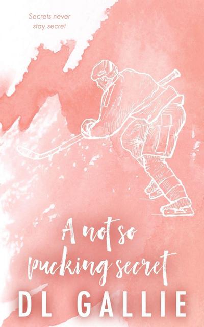 A Not So Pucking Secret SE