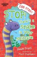 Stop! There’s a Snake in Your Suitcase!