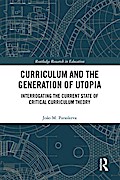 Curriculum and the Generation of Utopia