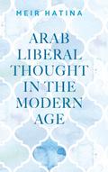Arab liberal thought in the modern age