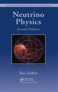 Neutrino Physics, Second Edition - Kai Zuber