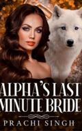 Alpha’s Last Minute Bride 1