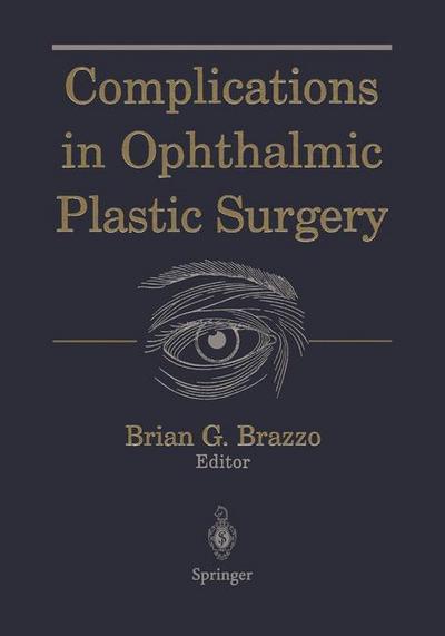Complications in Ophthalmic Plastic Surgery