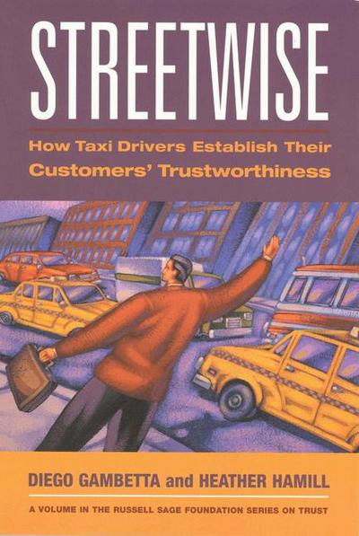 Streetwise: How Taxi Drivers Establish Customer’s Trustworthiness
