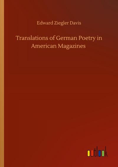 Translations of German Poetry in American Magazines