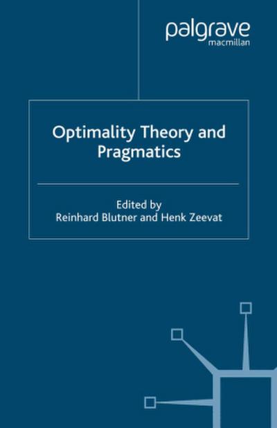 Optimality Theory and Pragmatics